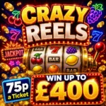Crazy Reels Spin to Win upto £400